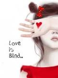 ؟؟ هل "الحب" أعمى أم نحن من نعميه ؟؟
