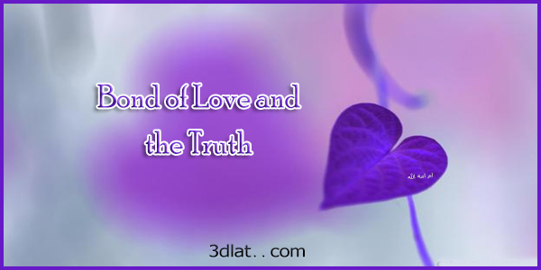 Bond of Love and the Truth