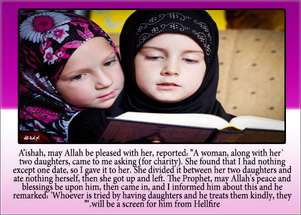 "A woman, along with her two daughters, came to me asking (for charity). S `Aishah, may Allah be pl