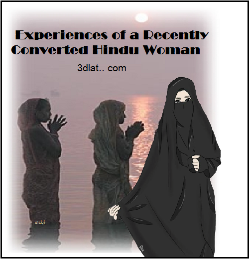 Experiences of a Recently Converted Hindu Woman